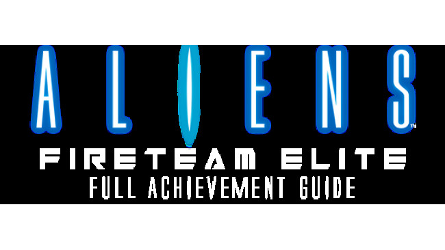 Aliens: Fireteam Elite - 100% Achievement Guide