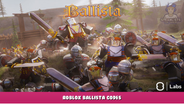 Roblox – Ballista Codes – Free Items (December 2021) December 2021