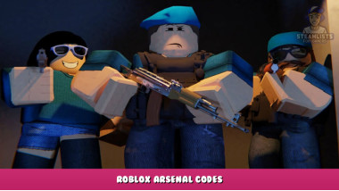 Roblox Arsenal Codes Free Bucks, Coins, Sounds, Items, Skins and Pets (January 2022) January 2022