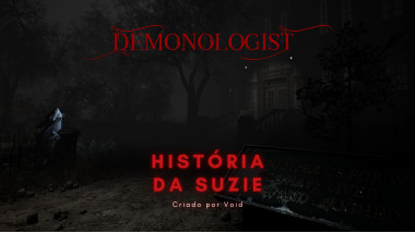 Demonologist | Histria da Suzie (PT-BR)
