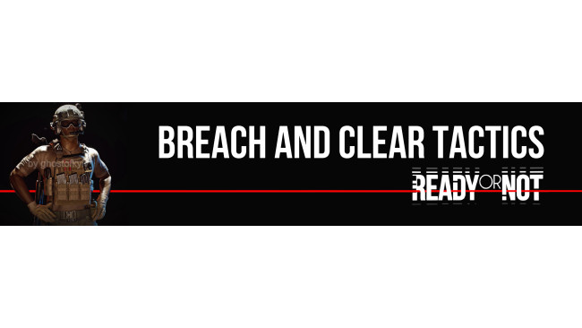Breach & Clear, Shake & Bake | RoN