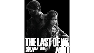 100% Achievement Guide | The Last of Us Part I